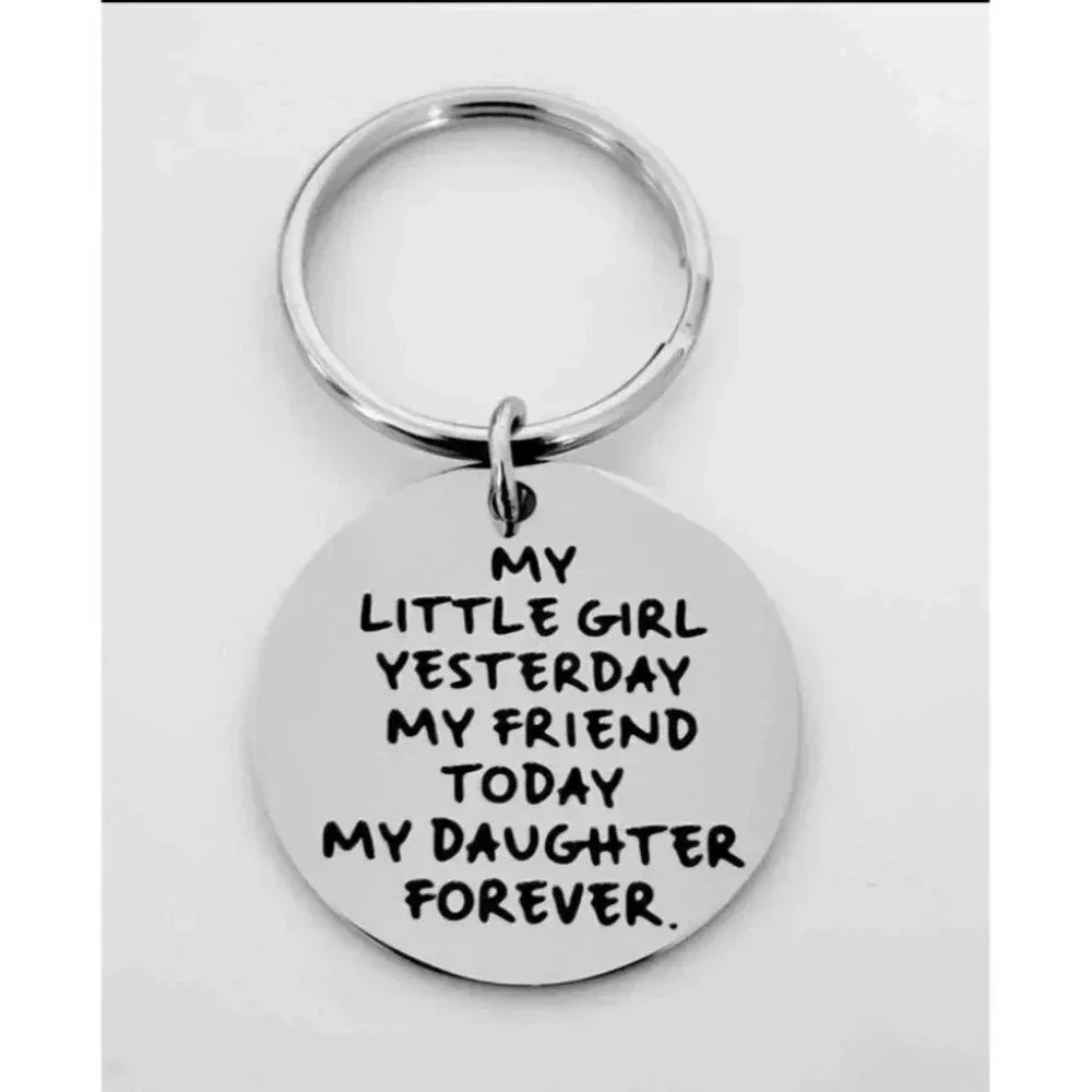 To My Daughter yesterday today forever  Keychain